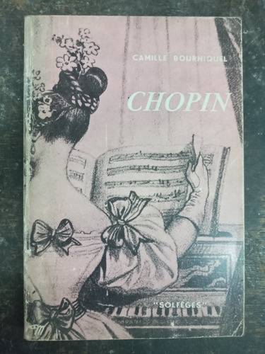 Frédéric Chopin * Camile Bourniquel * De Seuil *