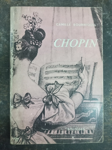 Imagen 1 de 5 de Frédéric Chopin * Camile Bourniquel * De Seuil *