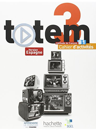 Totem 3 B 1 Ficha Hachette, De Vvaa. Editorial Hachette, Tapa Blanda En Francés, 9999