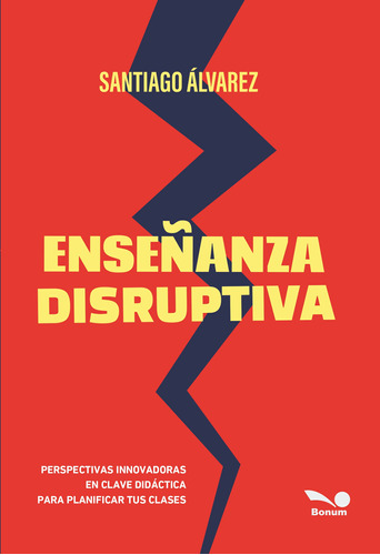 Enseñanza Disruptiva - Santiago Álvarez