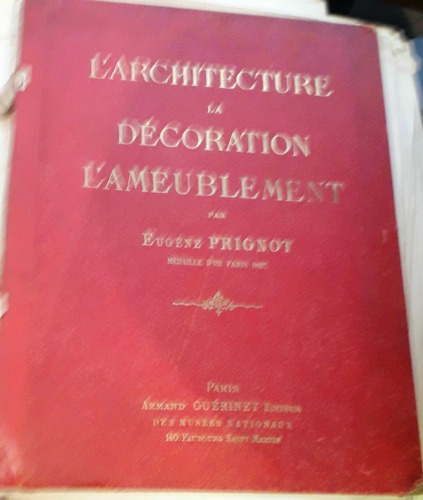 Larchitecture La Decoration Ameublement Prignot Paris 