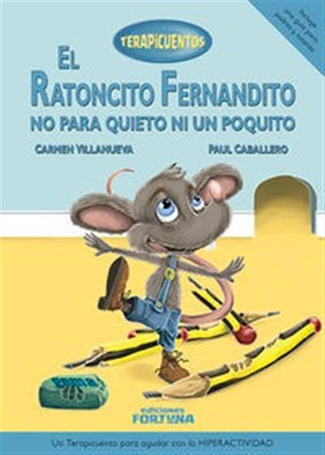 Ratoncito Fernandito No Para Quieto Ni Un Poquito,el - Vi...