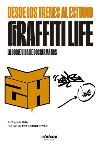 Libro Desde Los Trenes Al Estudio. Graffiti Life - Dosherman