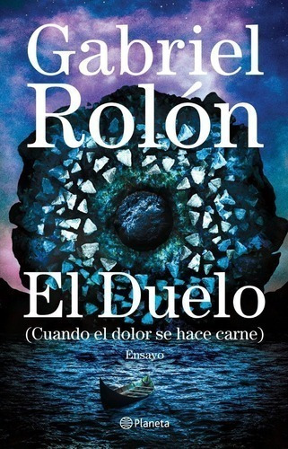 Libro - El Duelo - Gabriel Rolón - Planeta
