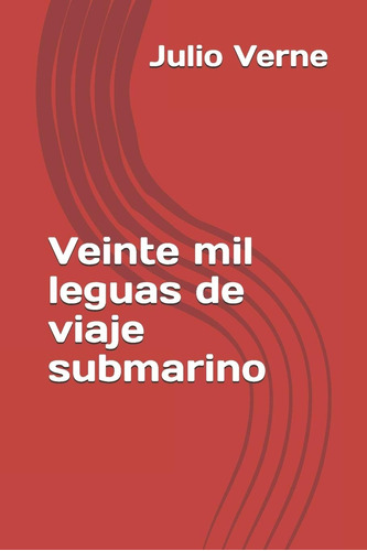 Libro: Veinte Mil Leguas Viaje Submarino (spanish Edition