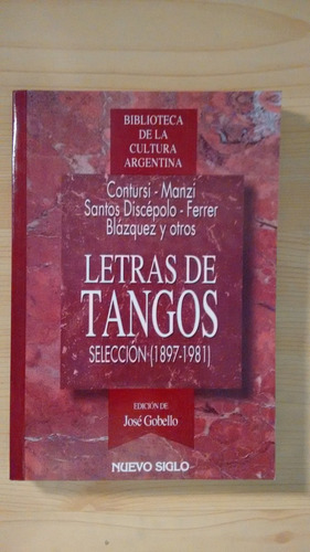 Letras De Tangos - Selección (1897-1981) - José Gobello