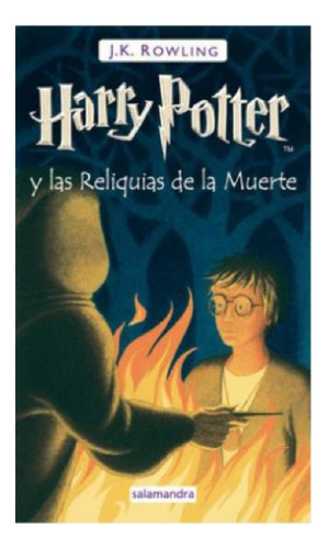 Harry Potter Y Las Reliquias De La Muerte