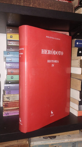 Herodoto Historia Iv - Biblioteca Cásica Gredos - Libertador