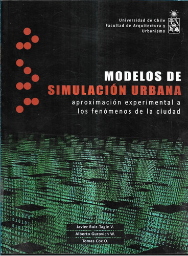 Modelos De Simulación Urbana / Ruiz - Tagle Gurovich Cox