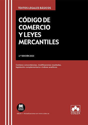 CODIGO DE COMERCIO Y LEYES MERCANTILES 4ÃÂª ED, de VV. AA.. Editorial COLEX, tapa blanda en español