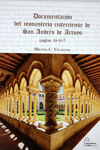 Libro Documentacion Monasterio Cisterciense Dan Andres Ar...