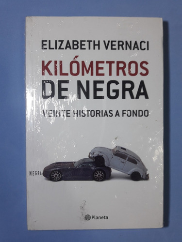 Kilómetros De Negra - Elizabeth Vernaci