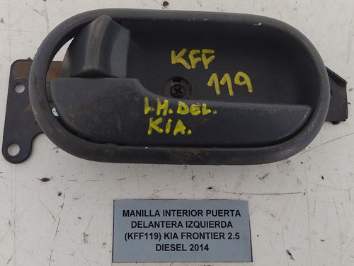 Manilla Interior Puerta Del/ Izq Kia Frontier 2.5 2014 