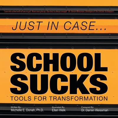 Libro Just In Case . . . School Sucks: Tools For Transfor...