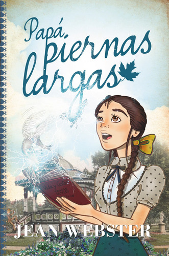 Papá piernas largas, de Webster, Jean. Editorial TOROMITICO, tapa blanda en español, 2021