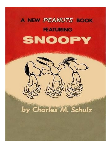 Snoopy - Peanuts (paperback) - Charles M. Schulz. Ew07