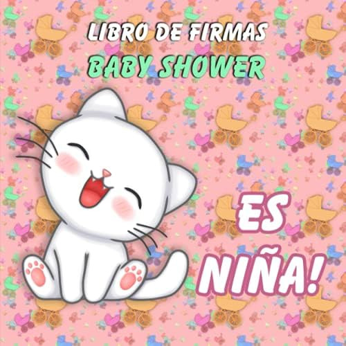 Libro: Libro De Firmas Baby Shower Es Niña!: Baby Shower | Y