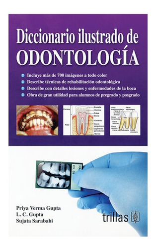 Diccionario Ilustrado De Odontologia / Gupta / Trillas