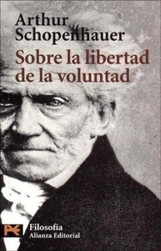 Sobre La Libertad De La Voluntad - Schopenhauer Arthur -z