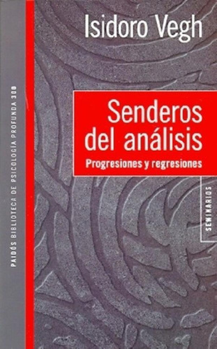 Libro - Senderos Del Analisis - Isidoro Vegh, De Isidoro Ve