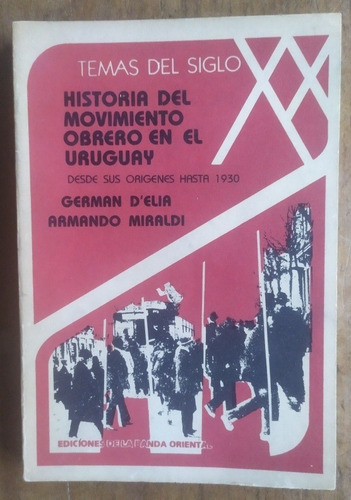 Historia Movimiento Obrero Uruguay, Germán D' Elia