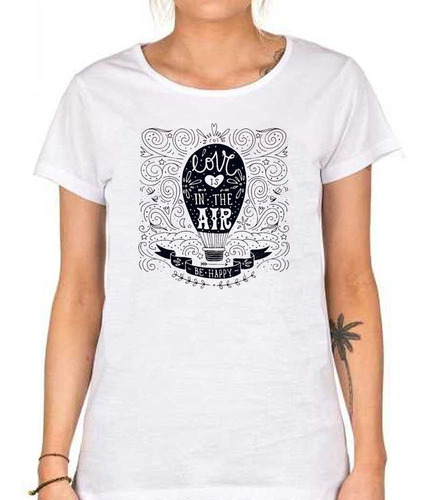 Remera De Mujer Love Is In The Air Be Happy