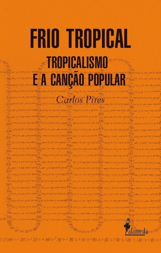 Libro Frio Tropical - Carlos Pires