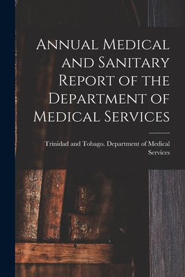Libro Annual Medical And Sanitary Report Of The Departmen...