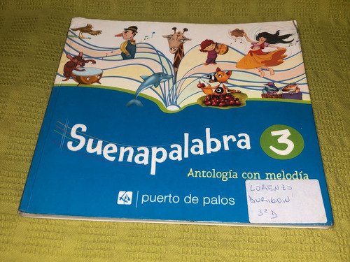 Suenapalabra 3 Antología Con Melodía - Puerto De Palos