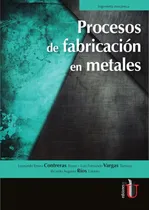 Comprar Procesos De Fabricación De Metales