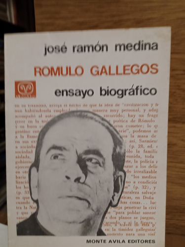 Rómulo Gallegos - Ensayo Biográfico - José E. Medina - 