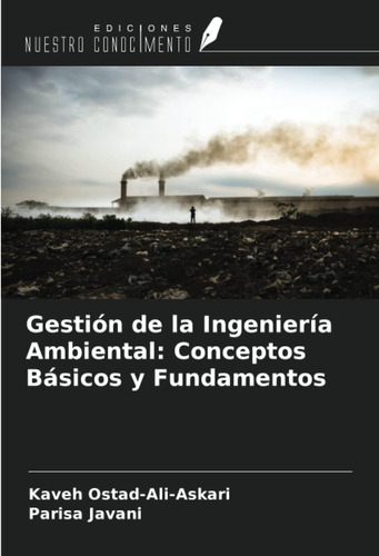 Libro: Gestión De La Ingeniería Ambiental: Conceptos Básicos