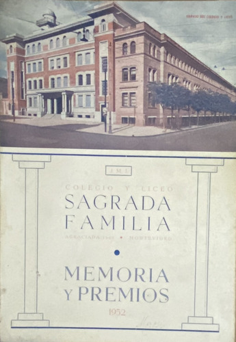 Memoria Y Premios 1952 Colegio Sagrada Familia, 146 Pag. Ej4 (Usado)