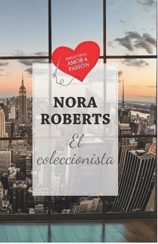 Libro - El Coleccionista - Nora Roberts