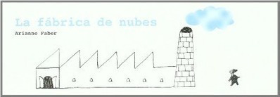 La Fabrica De Nubes - Arianne Faber