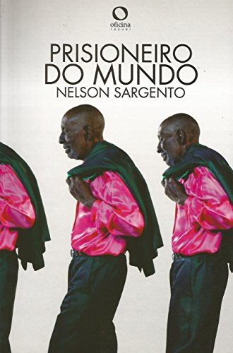 Libro Prisioneiro Do Mundo De Nelson Sargento Oficina Raquel