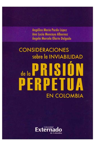 Libro Consideraciones Sobre La Inaviabilidad De La Prisión