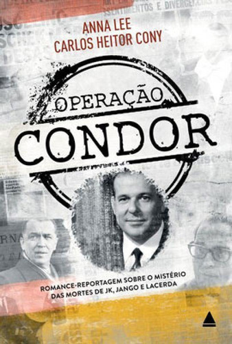Operação Condor, De Cony, Carlos Heitor. Editora Nova Fronteira, Capa Mole Em Português