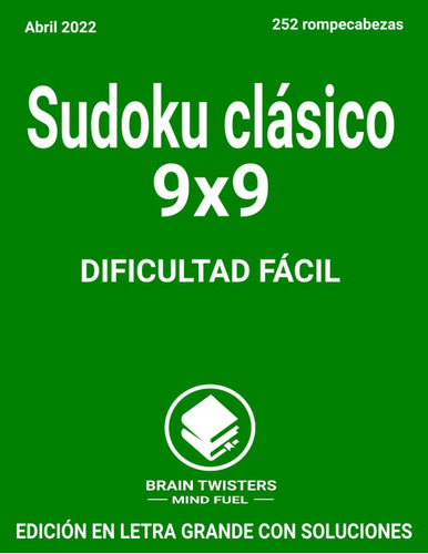 Libro: Sudoku Clásico Abril 2022: Un Gran Conjunto De Juegos