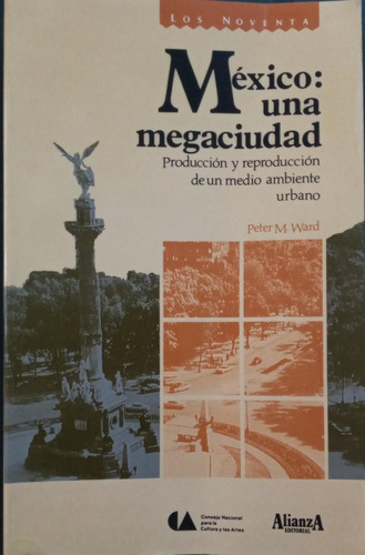 México Una Megaciudad Peter M. Ward Alianza Editorial