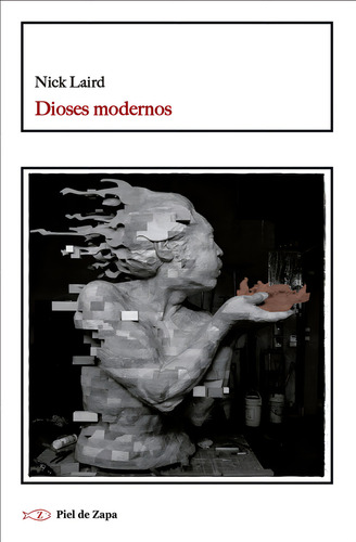 Dioses Modernos, De Nick Laird. Editorial Piel De Zapa, Tapa Blanda En Español