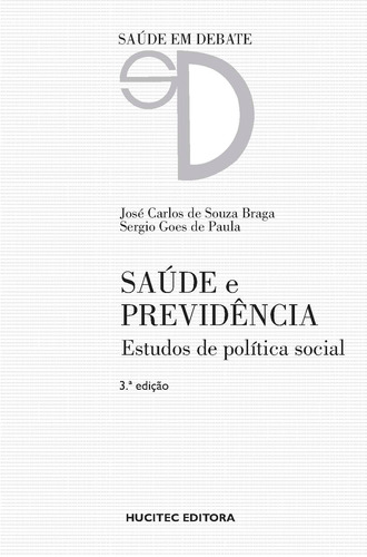 Saúde e previdência: Estudos de política social, de Braga, José Carlos de Souza. Hucitec Editora Ltda., capa mole em português, 2018