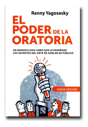 El Poder De La Oratoria Renny Yagosesky Libro Físico