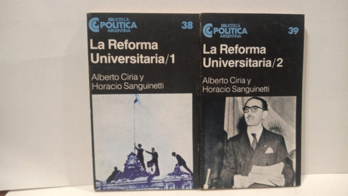 La Reforma Universitaria - Alberto Ciria - H Sanguinetti