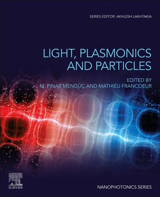 Libro Light, Plasmonics And Particles - Menguc, M. Pinar