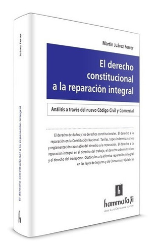 El Derecho Constitucional A La Reparación Integral . Ferrer