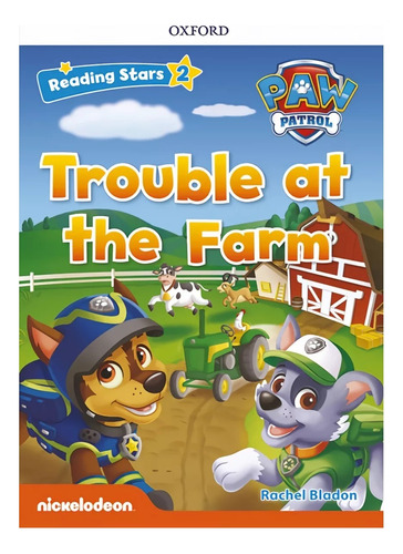 Trouble At The Farm - Paw Patrol - Reading Stars 2