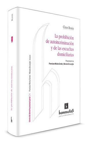 La Prohibicion De Autoincriminacion Y De Las Escuchas Domici