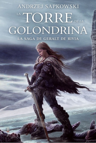 La Torre De La Golondrina - Geralt De Rivia 6 - Sapkowski