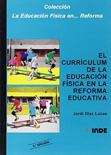 Curriculum De Educación Física En La Reforma, Lucea, Ind 